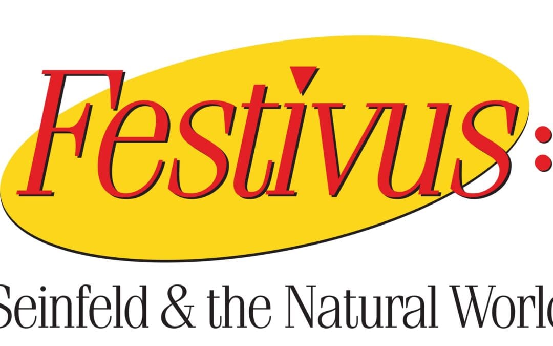 Festivus: Seinfeld and the Natural World – Returns